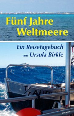 Fünf Jahre Weltmeere - Birkle, Ursula