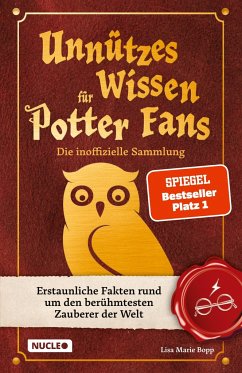 Unnützes Wissen für Potter-Fans - Die inoffizielle Sammlung - Bopp, Lisa Marie
