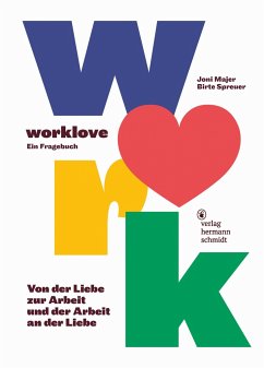 worklove - Majer, Joni;Spreuer, Birte