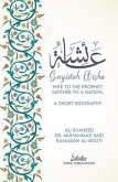 A'isha; Wife to the Prophet, Mother to a Nation (eBook, ePUB)