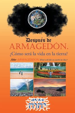 Después de Armagedón. ¿cómo será la vida en la tierra?