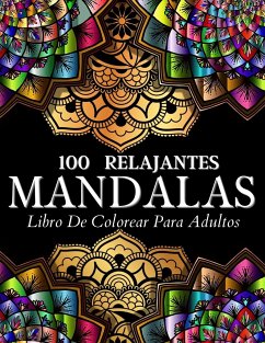 Libro De Colorear 100 Diseños Con Mandalas Relajantes - Books, Art