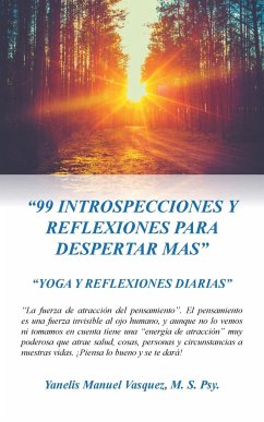 &quote;99 INTROSPECCIONES Y REFLEXIONES PARA DESPERTAR MAS&quote;