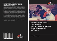 Acquisizione della conoscenza dell'architettura delle linee di prodotti software - Mercado, Jose