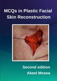 MCQs in Plastic Facial Skin Reconstruction (eBook, ePUB)
