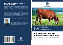 VIRUSINFEKTION BEI GROßEN WIEDERKÄUERN - GANGULY, Dr. SUBHA;Das, R.;K. MUKHOPADHAYAY, S.