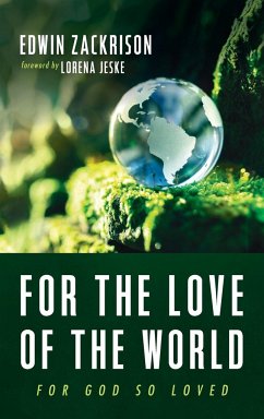 For the Love of the World - Zackrison, Edwin