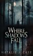 Where Shadows Fall - Bild 1