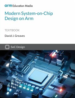 Modern System-on-Chip Design on Arm - Greaves, David