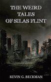 THE WEIRD TALES OF SILAS FLINT