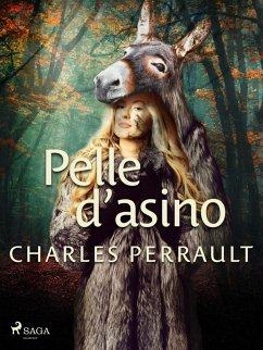 Pelle d'asino (eBook, ePUB) - Perrault, Charles