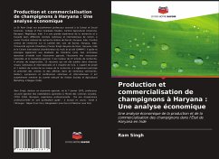 Production et commercialisation de champignons à Haryana : Une analyse économique - Singh, Ram