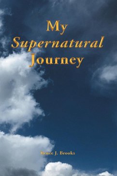 My Supernatural Journey - Brooks, Renée J.