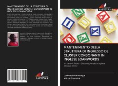 MANTENIMENTO DELLA STRUTTURA DI INGRESSO DEI CLUSTER CONSONANTI IN INGLESE LOANWORDS - Mutonga, Lovemore;Shumba, Milton