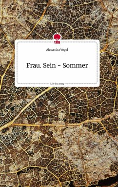 Cover Frau. Sein - Sommer. Life is a Story - story.one