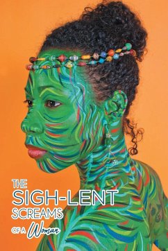 The Sigh-Lent Screams of a Woman