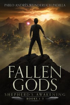 Shepherd's Awakening (Fallen Gods, #1) (eBook, ePUB) - Padilla, Pablo Andrés Wunderlich