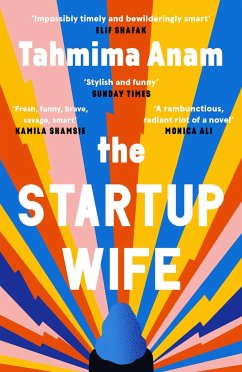The Startup Wife - Anam, Tahmima