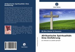 Afrikanische Spiritualität: Eine Einführung - Kasomo, Rt.Rev.Daniel W