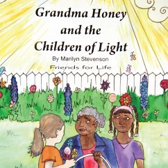 Grandma Honey and The Children of Light - Stevenson-Kirkess, Marilyn