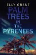 Palm Trees in the Pyrenees - Bild 1