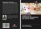 PUBBLICITÀ E PROCESSO DECISIONALE SUI SOCIAL MEDIA