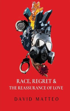 Race, Regret, and the Reassurance of Love - Matteo, David