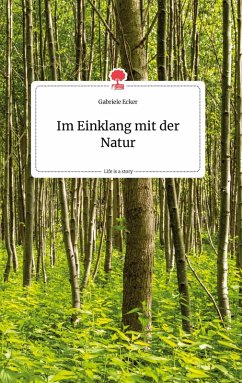 Cover Im Einklang mit der Natur. Life is a Story - story.one
