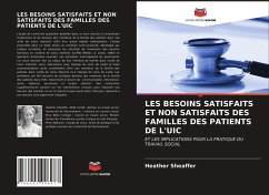 LES BESOINS SATISFAITS ET NON SATISFAITS DES FAMILLES DES PATIENTS DE L'UIC - Sheaffer, Heather