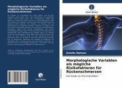 Morphologische Variablen als mögliche Risikofaktoren für Rückenschmerzen - Watson, Estelle