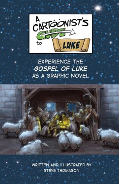 A Cartoonist's Guide to the Gospel of Luke - Thomason, Steve