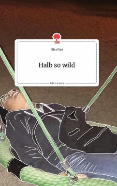 Cover Halb so wild. Life is a Story - story.one