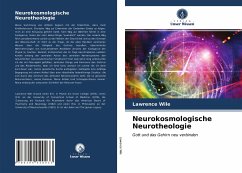 Neurokosmologische Neurotheologie - Wile, Lawrence