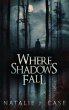 Where Shadows Fall - Bild 1