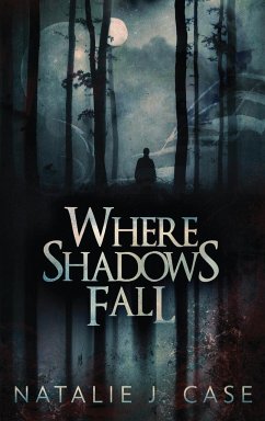 Where Shadows Fall - Case, Natalie J.