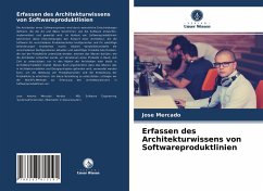 Erfassen des Architekturwissens von Softwareproduktlinien - Mercado, Jose