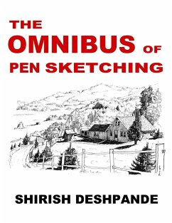 The Omnibus of Pen Sketching - Deshpande, Shirish