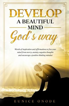 Develop a Beautiful Mind God's Way - Onode, Eunice
