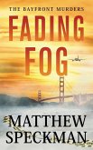Fading Fog