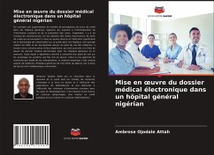 Mise en ¿uvre du dossier médical électronique dans un hôpital général nigérian - Attah, Ambrose Ojodale