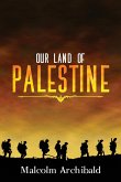 Our Land of Palestine