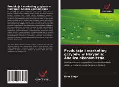 Produkcja i marketing grzybów w Haryanie: Analiza ekonomiczna - Singh, Ram