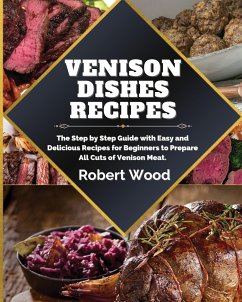 VENISON DISHES RECIPES - Wood, Robert