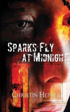 Sparks Fly at Midnight - Christin E. Hepner