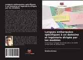 Langues embarquées spécifiques à un domaine et ingénierie dirigée par les modèles Langues embarquées spécifiques à un domaine et ingénierie dirigée par les modèles