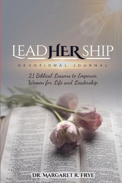 LeadHERship Devotional Journal - Frye, Margaret R.