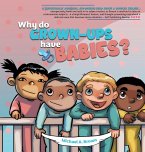 Why Do Grown Ups Have Babies?