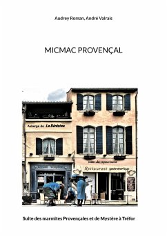 Micmac Provençal - Roman, Audrey;Valrais, André