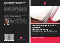 Nanotubos de Carbono - Materiais Nanocompostos Condutores de Polímeros - Bavastrello, Valter