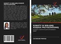 KOBIETY W BIBLIJNEJ KSI¿DZE PRZYS¿OWIOWEJ - Mwihia, Catherine